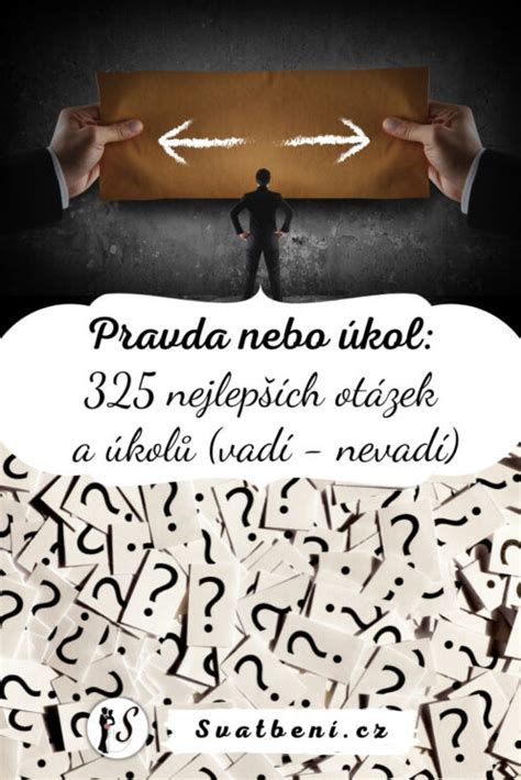 pravda nebo úkol otázky|Hra: Pravda nebo úkol (450+ nejlepších otázek)